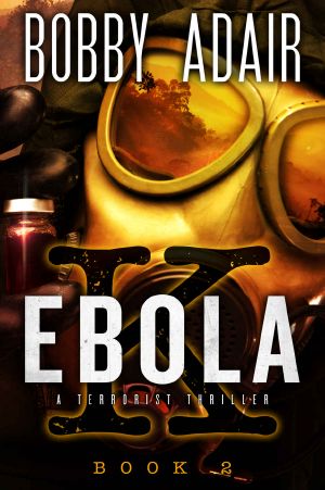 [The Ebola K Trilogy 02] • Ebola · Book 2